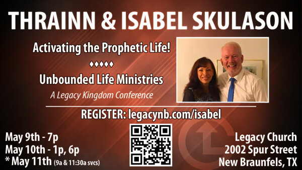Legacy Church - Thrainn & Isabel Skulason - May 9-10, 2025