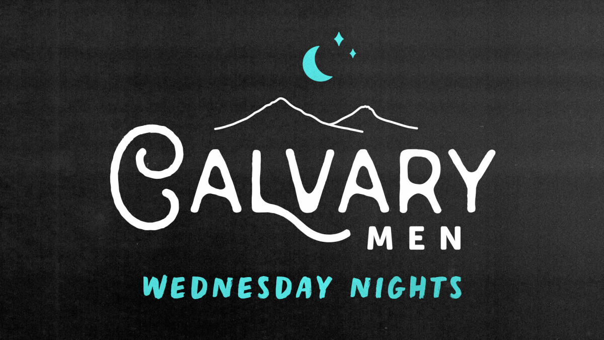 Calvary Men – Season 3 Kick-off!