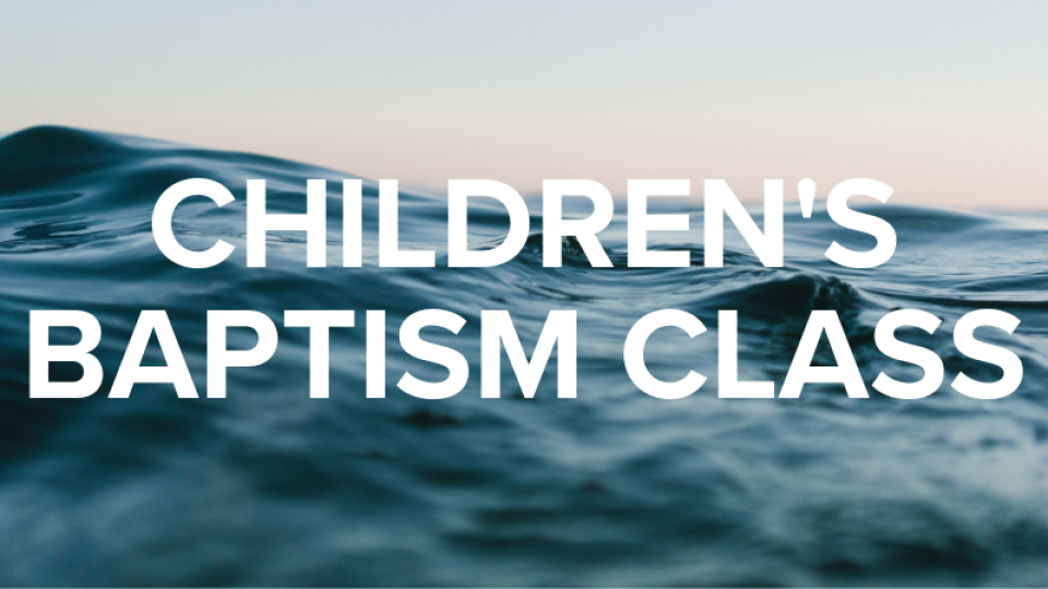 Baptism Class       
