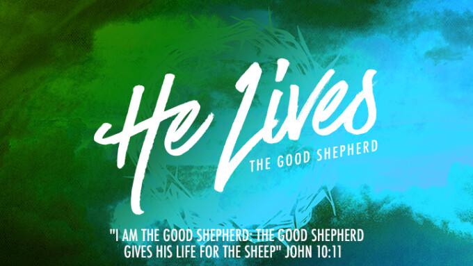 He Lives - The Good Shepherd
