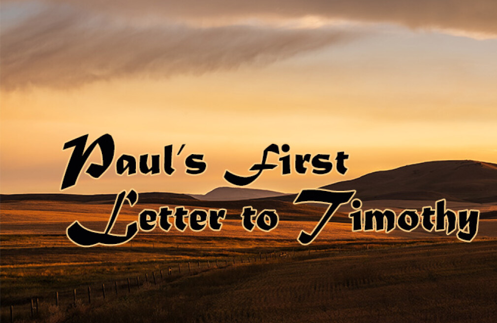 Bible Study: Paul's First Letter to Timothy
