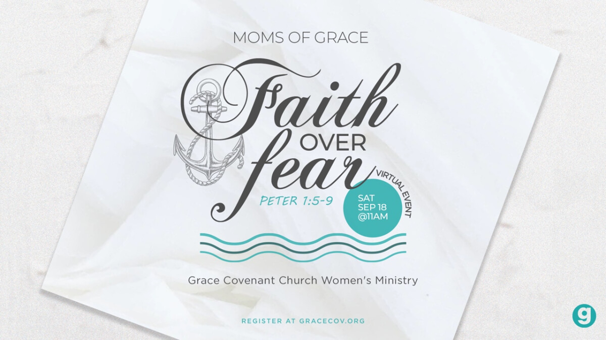 Moms of Grace | “Faith Over Fear” virtual event