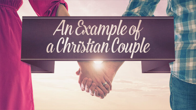 An Example of a Christian Couple