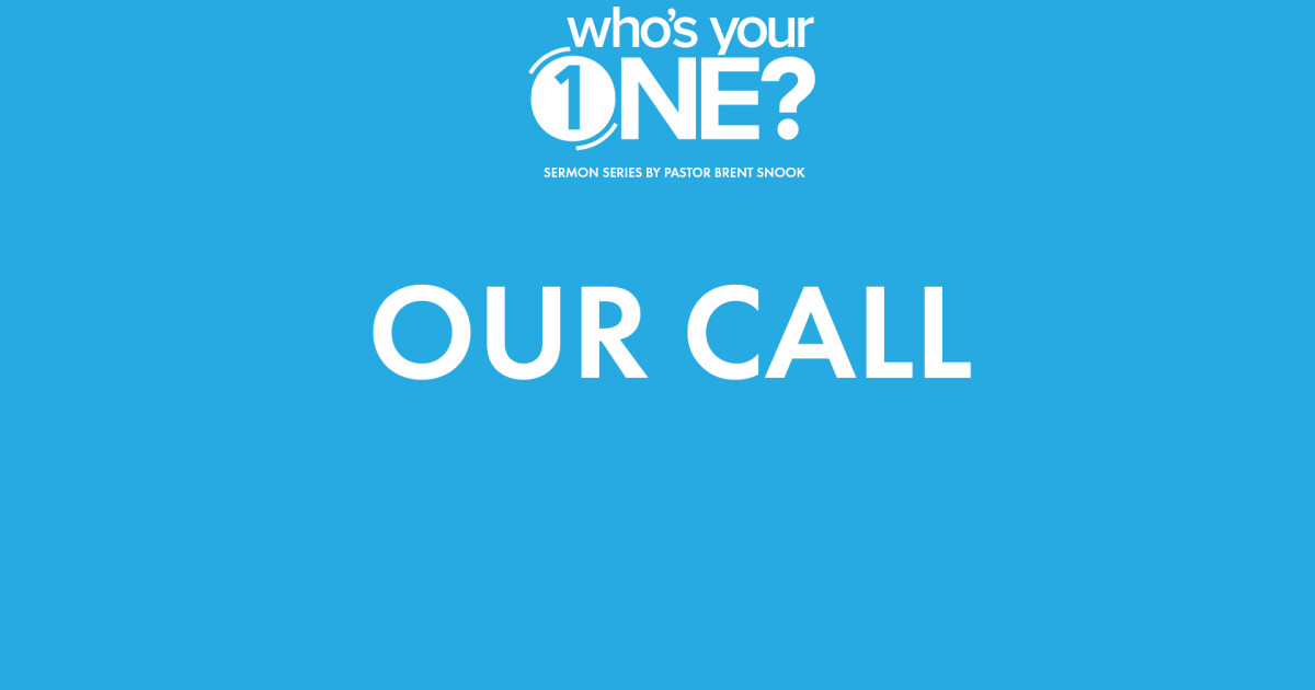 Our Call Pastor Brent Snook Sermons First Baptist Church Glen Este Batavia Ohio