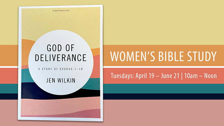 Women's Bible Study - The God of Deliverance