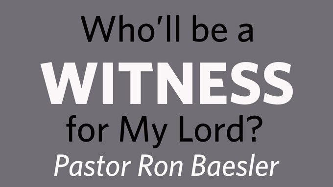 Who Will be a Witness for My Lord?