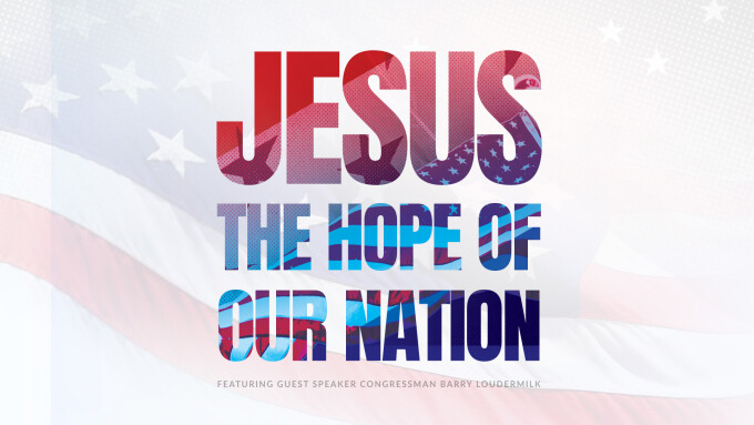 Jesus | The Hope of Our Nation