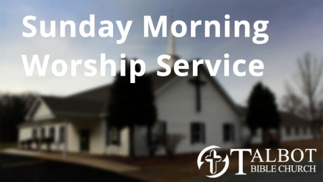 Sunday Morning Worship Service 9:30 am - Noon