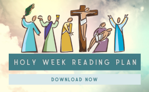 Holy Week Reading Plan
