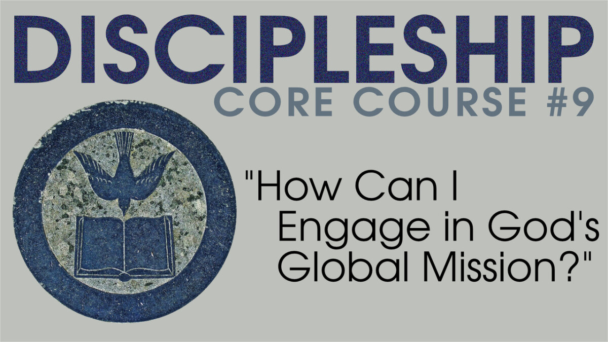 How Can I Engage in God's Global Mission?