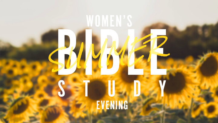Women's Summer Bible Study PM