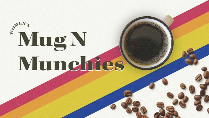 Women's Event - Mug 'N Munchies