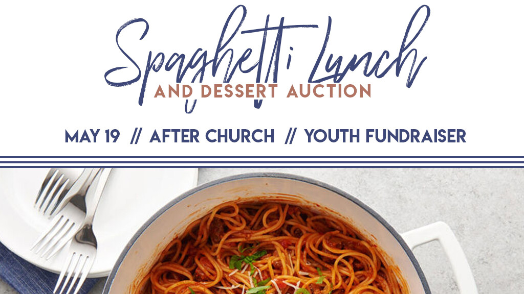 Spaghetti Lunch Youth Camp Fundraiser