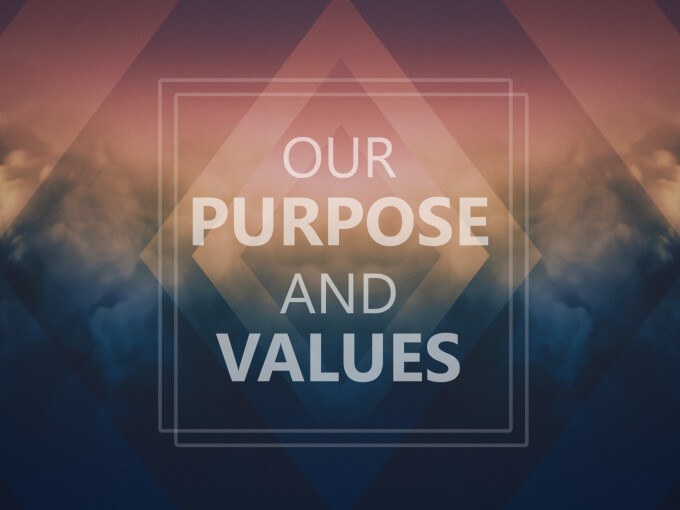 Our Purpose and Values