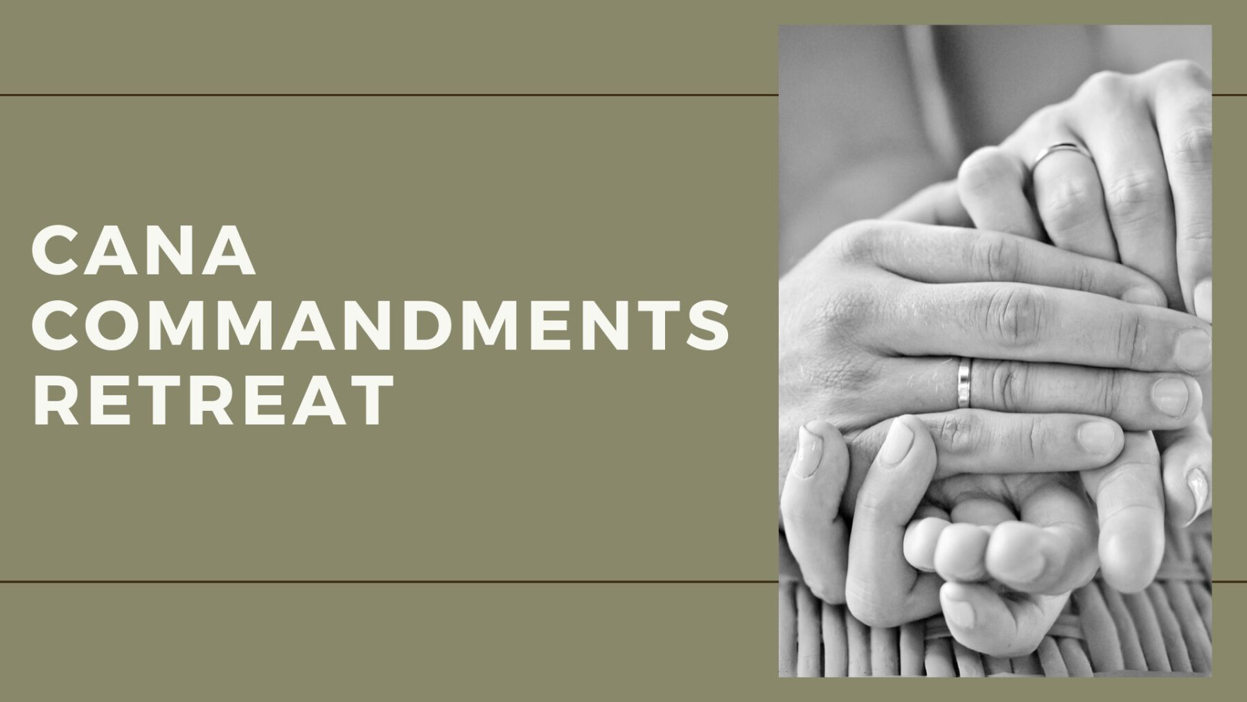 Cana Commandments Marriage Retreat