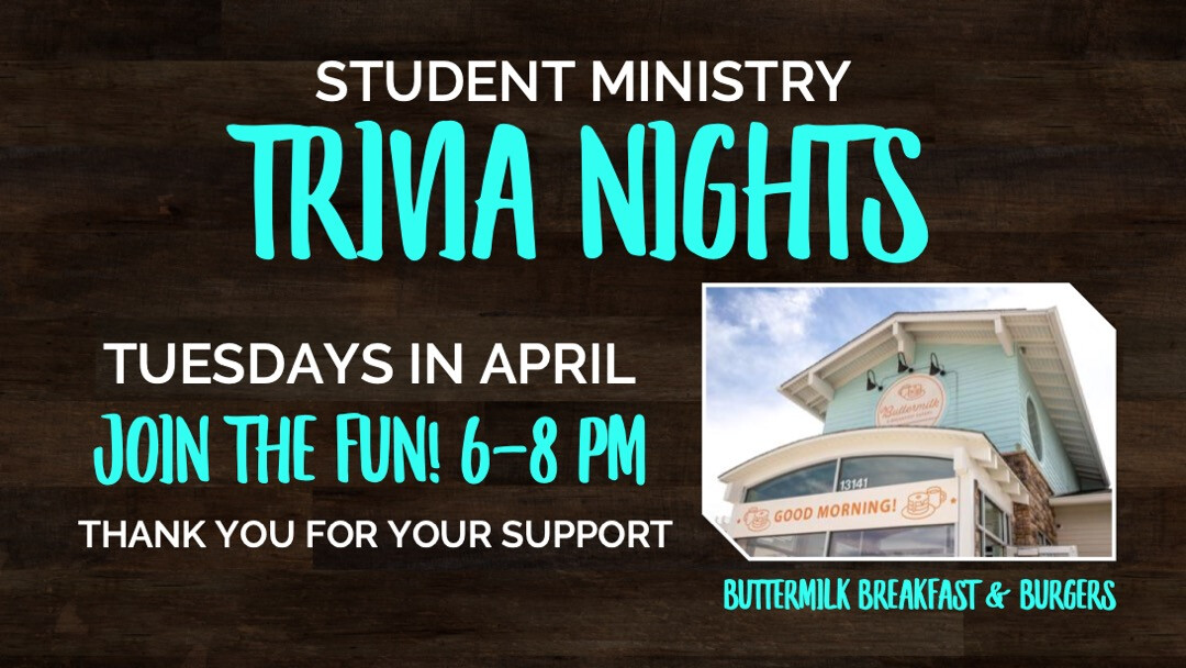 Trivia Nights in April! // Student Ministry Mission Fundraiser