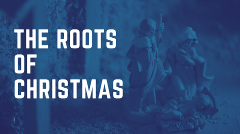 The Roots of Christmas