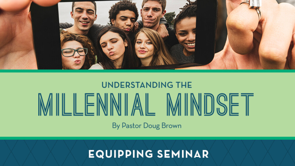 Understanding the Millennial Mindset