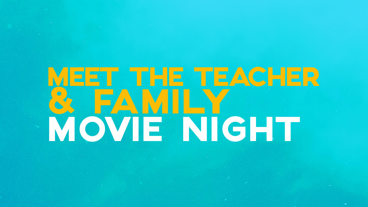 Meet the Teacher & Family Movie Night