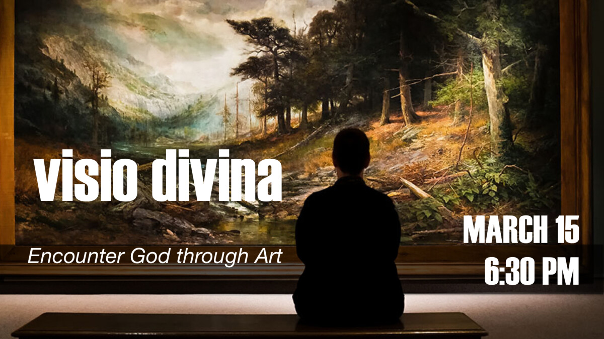 Visio Divina on Friday, March 15