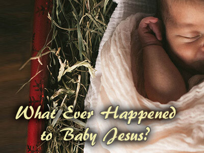 What Ever Happened To Baby Jesus?