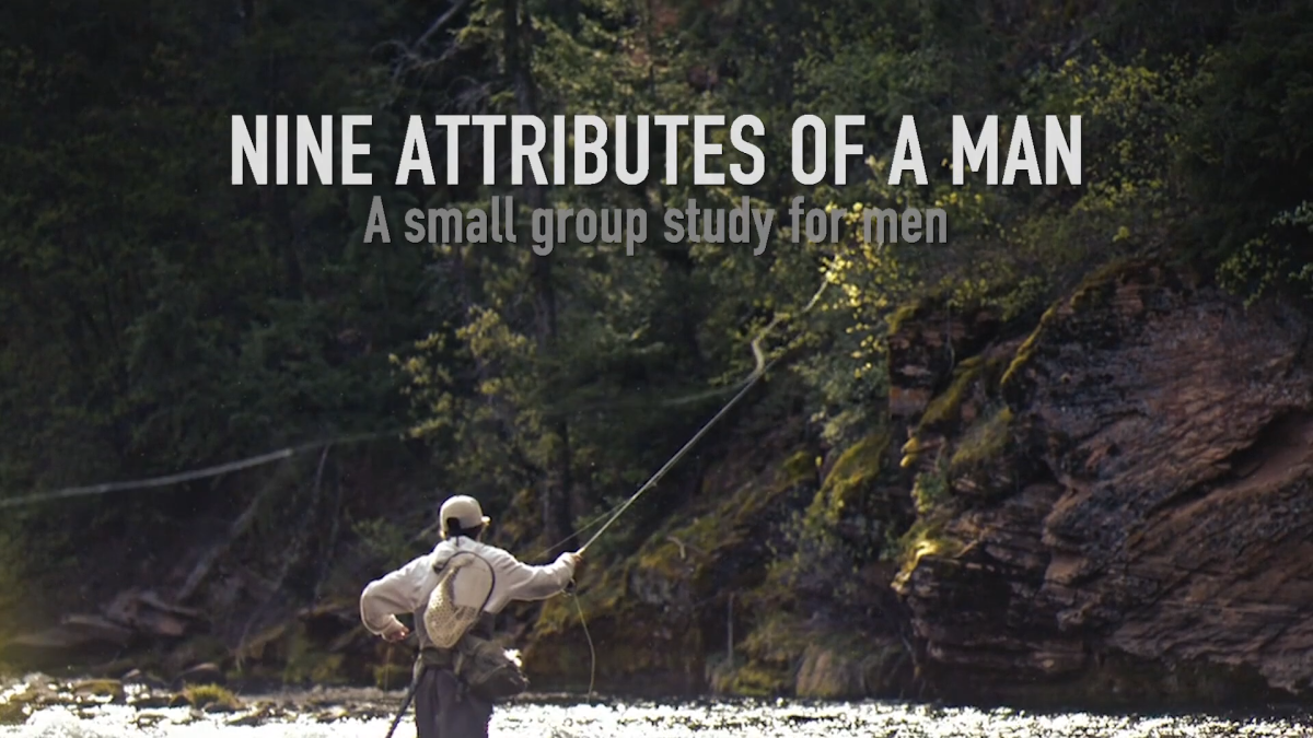 Men's Study - Nine Attributes of a Man