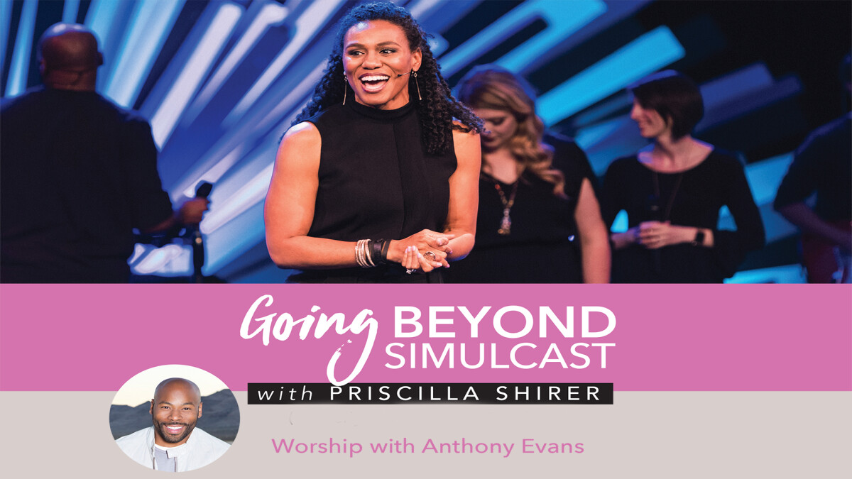 Going Beyond Simulcast with Priscilla Shirer