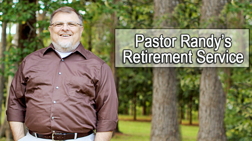 Pastor Randy's Retirement Service (6/3/18)