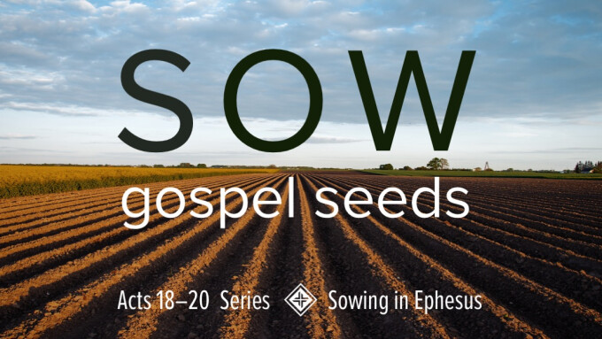 Sow with Gospel Boldness