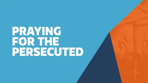 Praying for the Persecuted