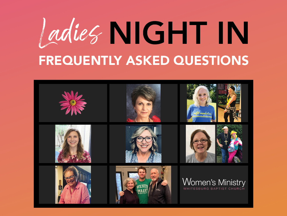 Ladies Night In- FAQ's