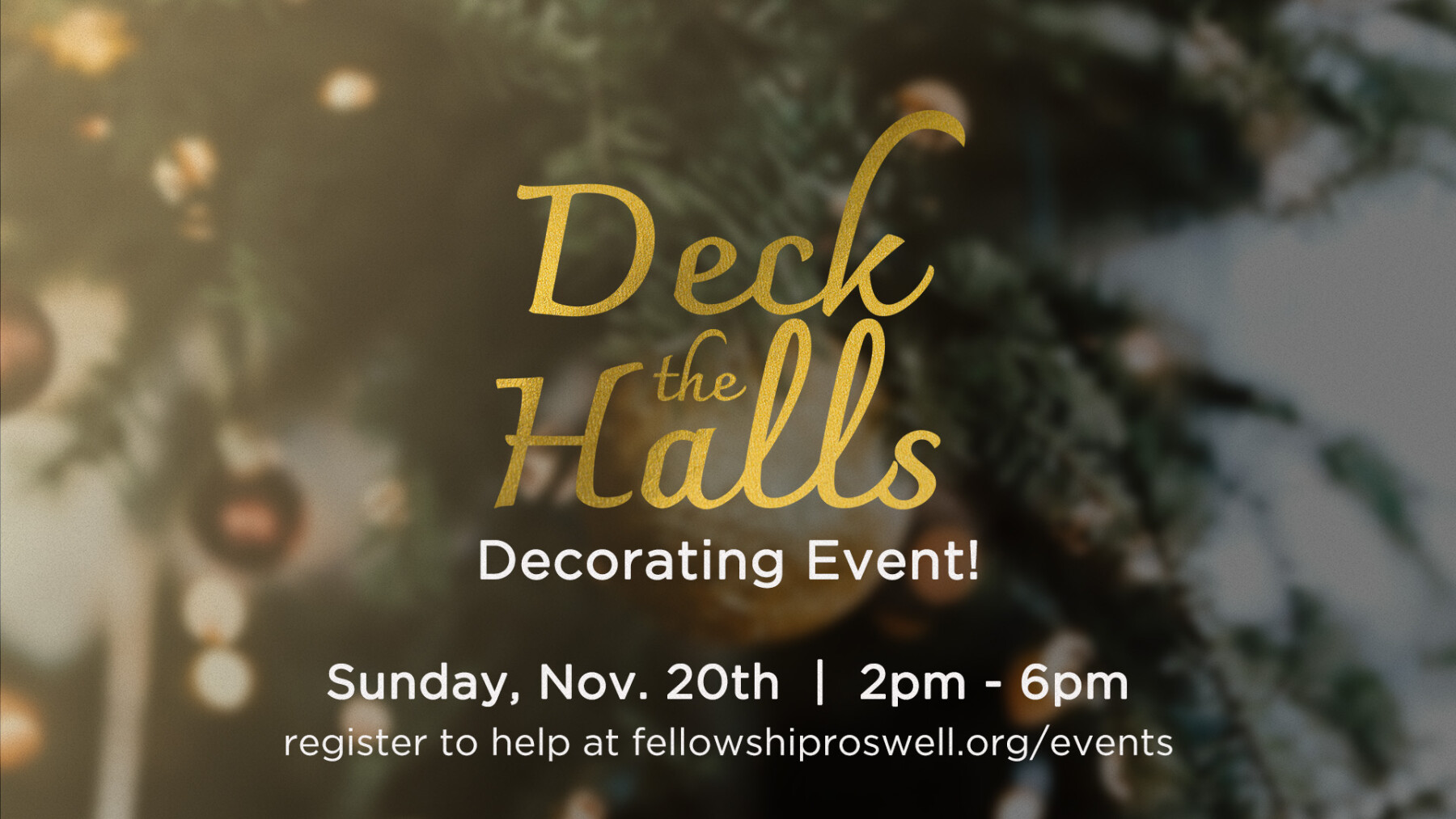 Deck the Halls - Decorating Event