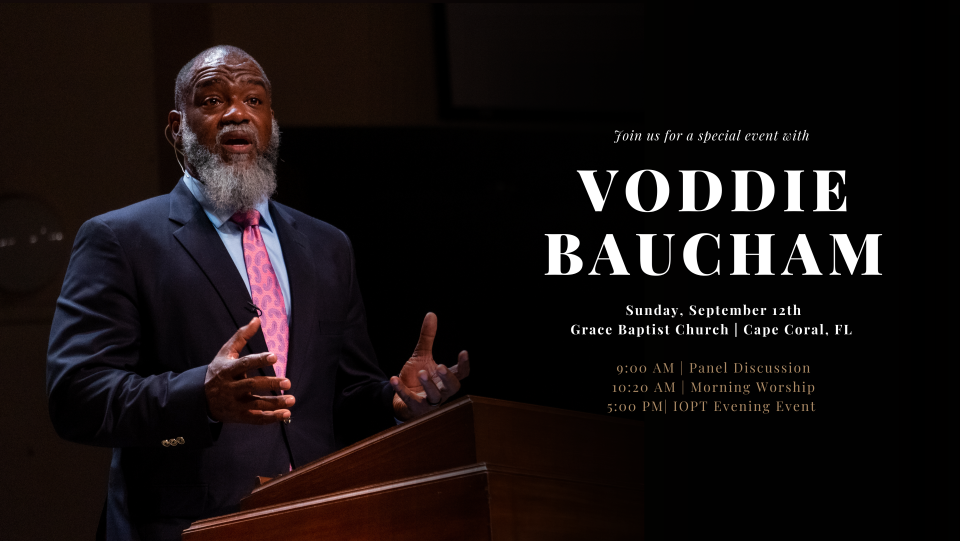 Weekend with Voddie Baucham | Grace Baptist Church | Cape Coral