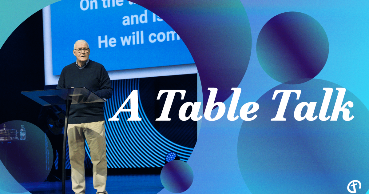 A Table Talk | Sermons | Church of the Redeemer