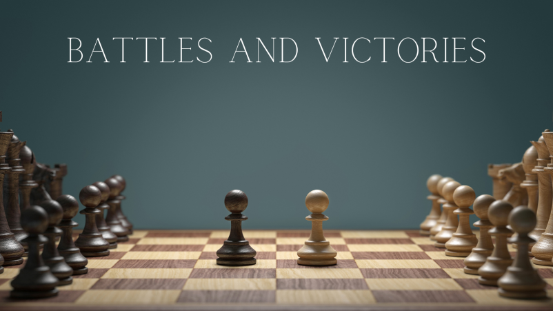 Battles and Victories: Preparing For Victory