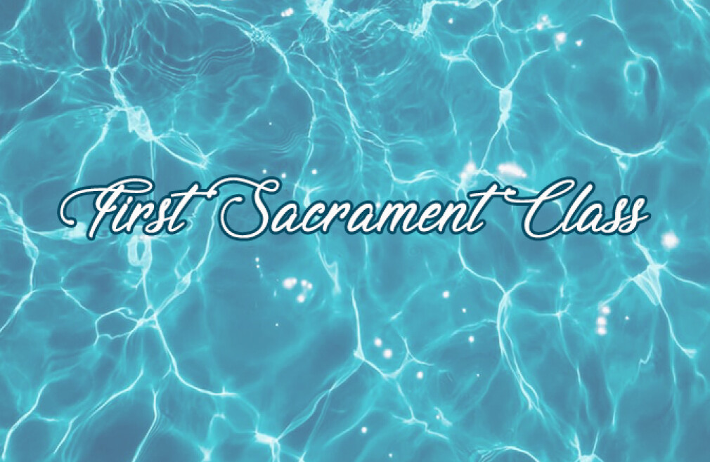 First Sacraments Class