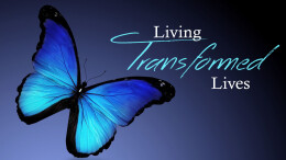 Living Transformed Lives: Transform Your Attitude