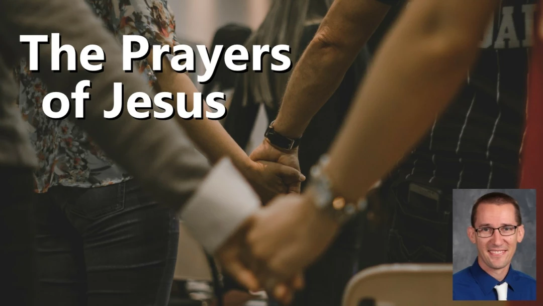 The Prayers of Jesus