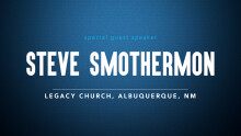 Guest Steve Smothermon - Faith That Never Quits