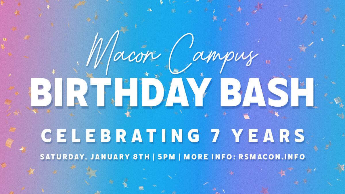 Macon Campus Birthday Bash