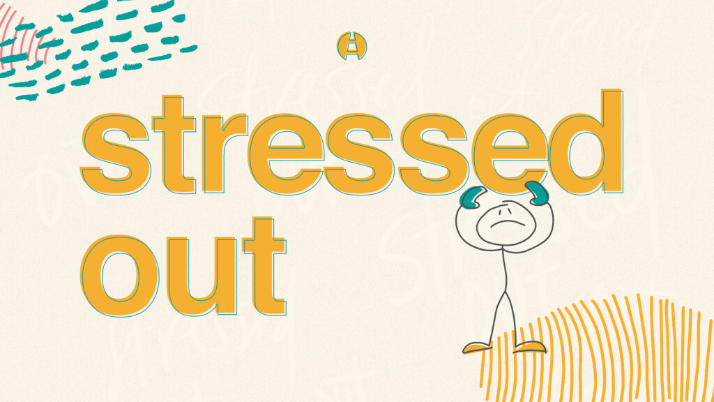 Stressed Out