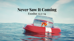 The Gospel According to Moses 8: Never Saw It Coming