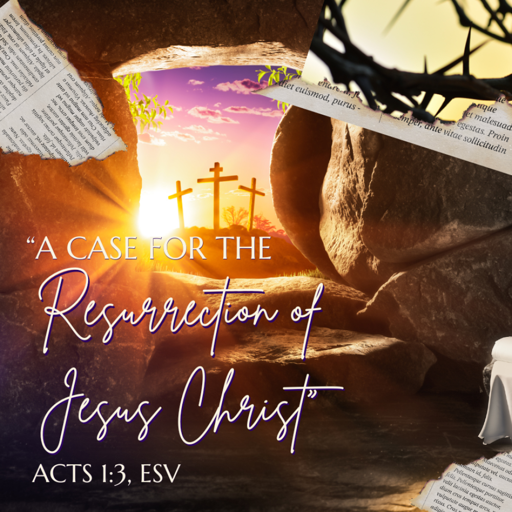 A Case for the Resurrection of Jesus Christ | Sermons | Field Street ...