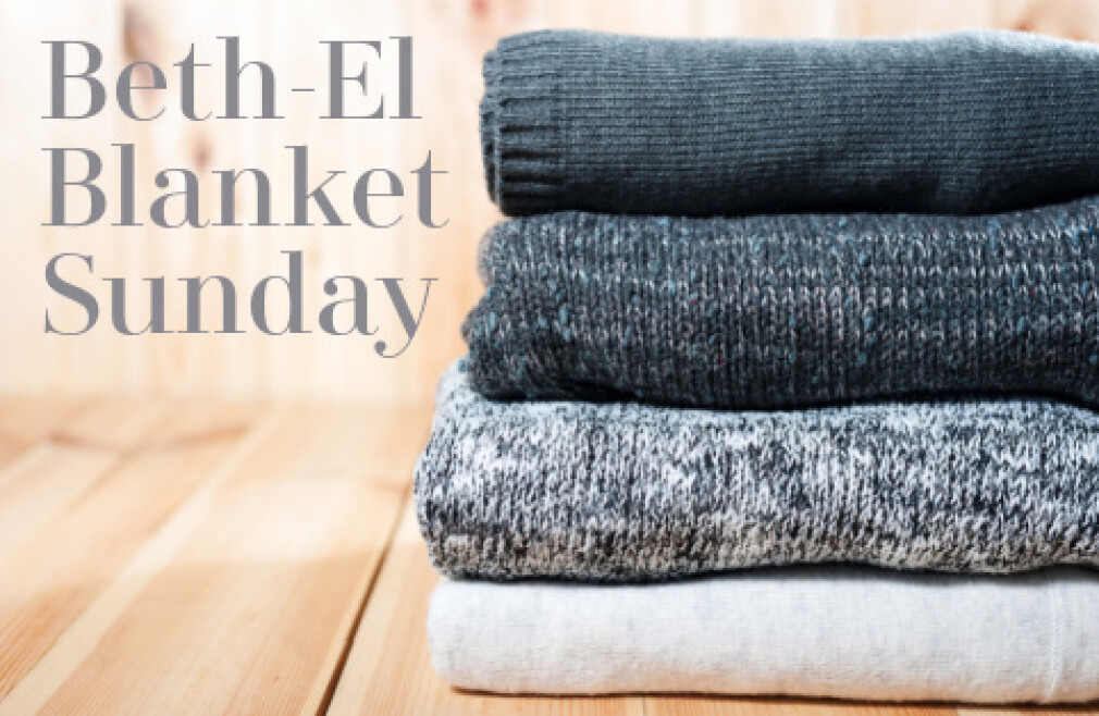 Beth-El Blanket Sunday