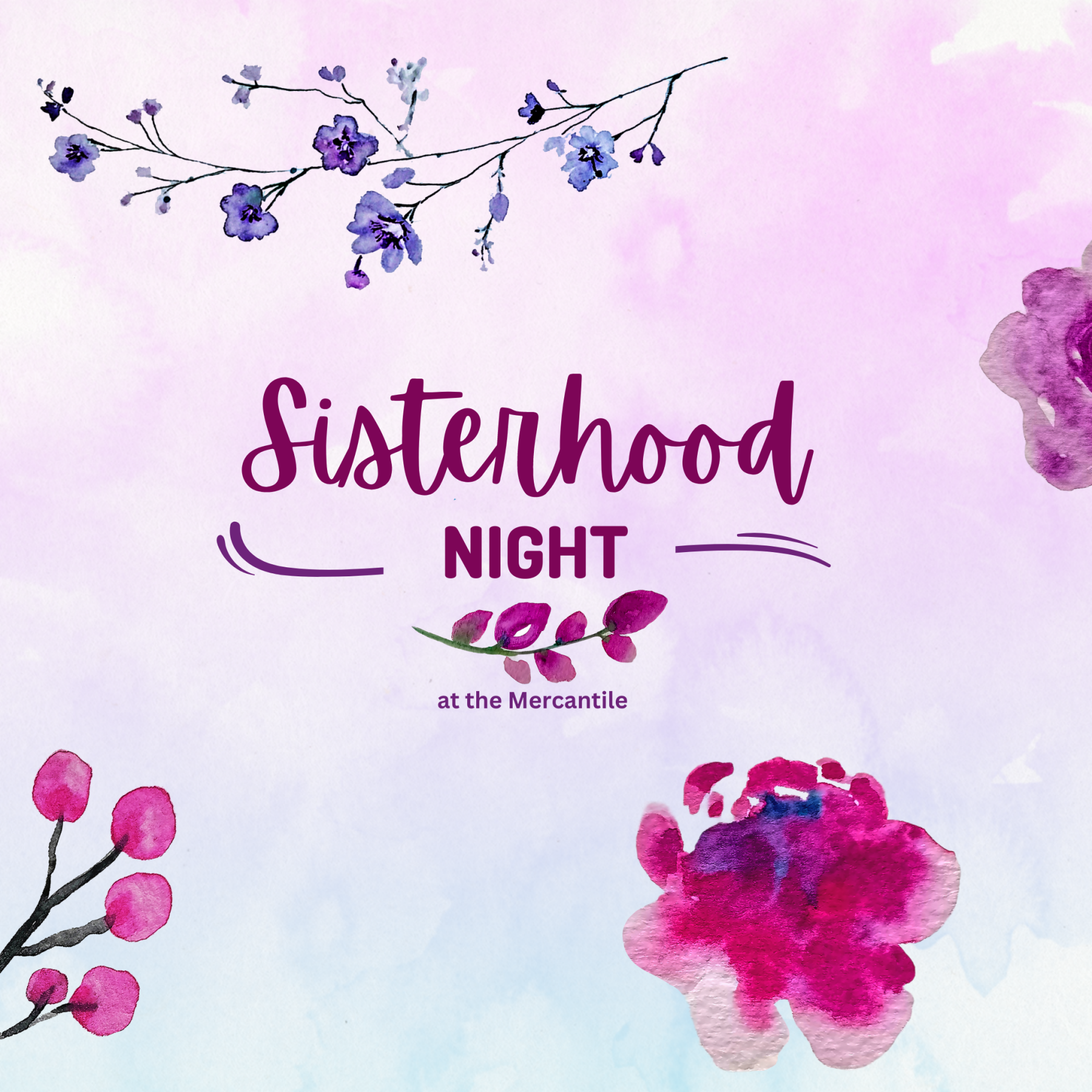Sisterhood Night at the Mercantile 