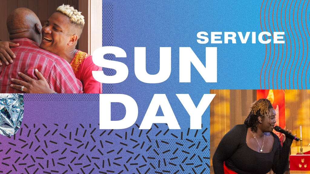 Sunday Worship - Sunday Service