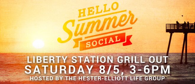 Hello Summer Socials: Liberty Station Grill Out