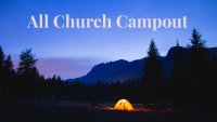 All Church Campout