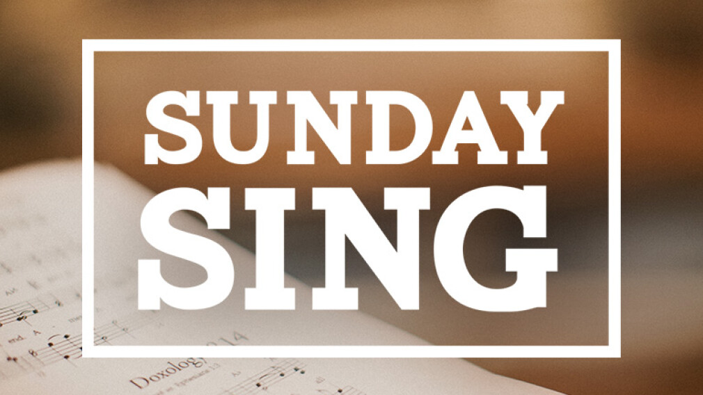 Sunday Sing!