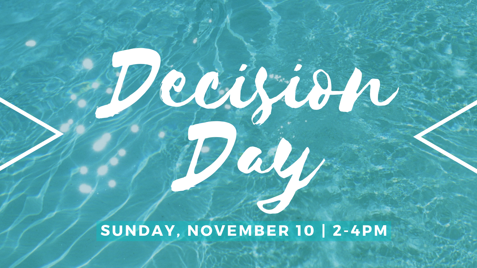 Decision Day (2-4pm)